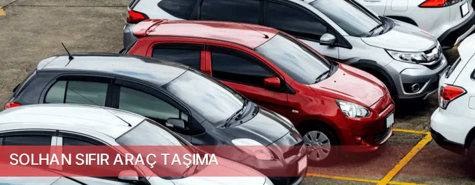 Solhan İlçemi Sıfır Araç Taşıma
